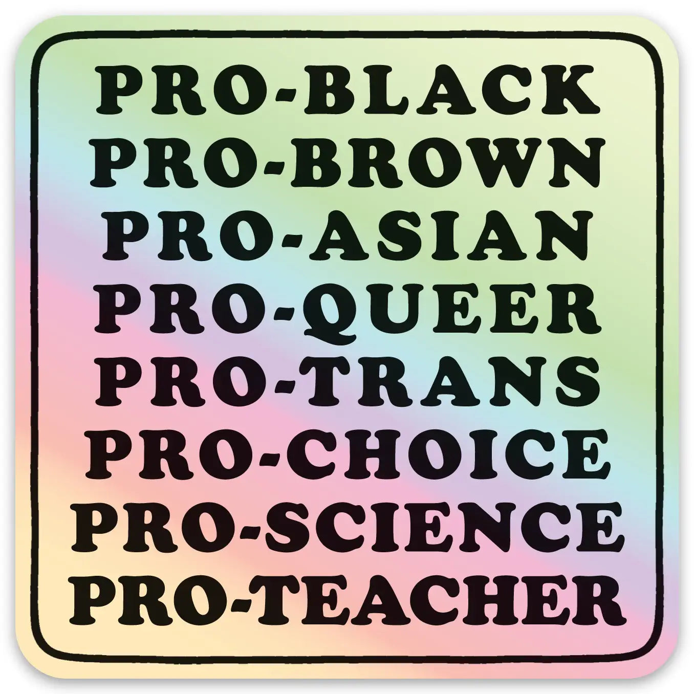 Pro-Black... Die Cut Sticker (Holographic) *pre-order* - Las Ofrendas