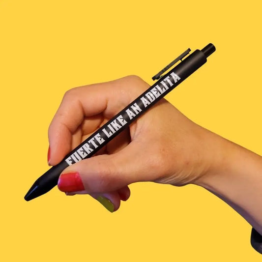 Fuerte Like An Adelita Black Ink Pen - Las Ofrendas