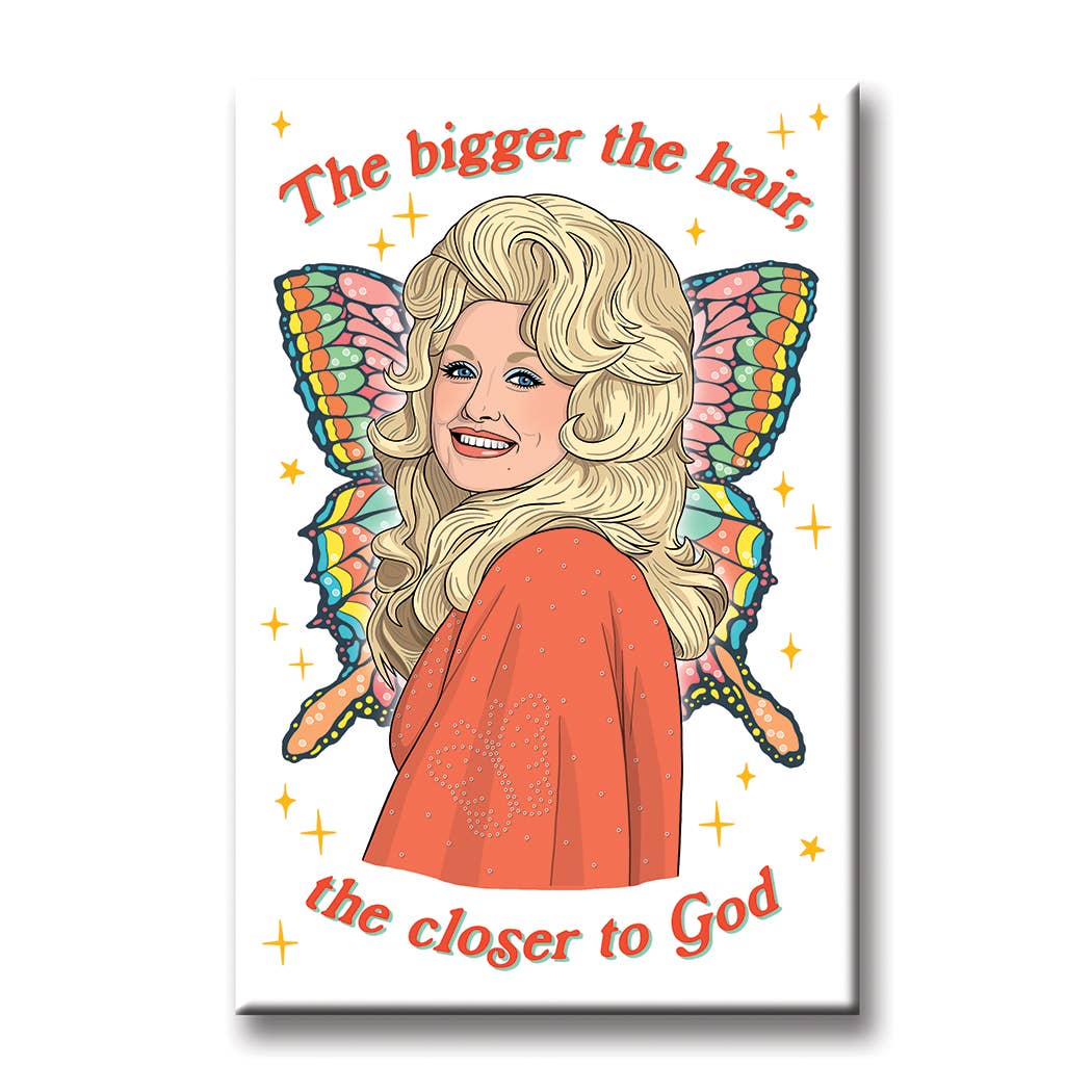 Dolly Bigger the Hair Magnet