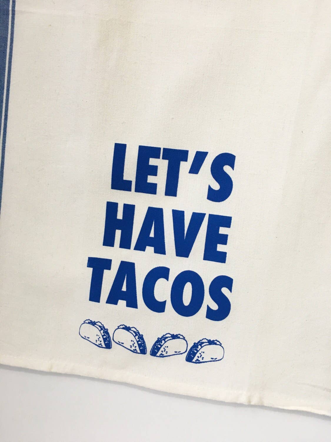 Let'S Have Tacos Tea Towel - Las Ofrendas