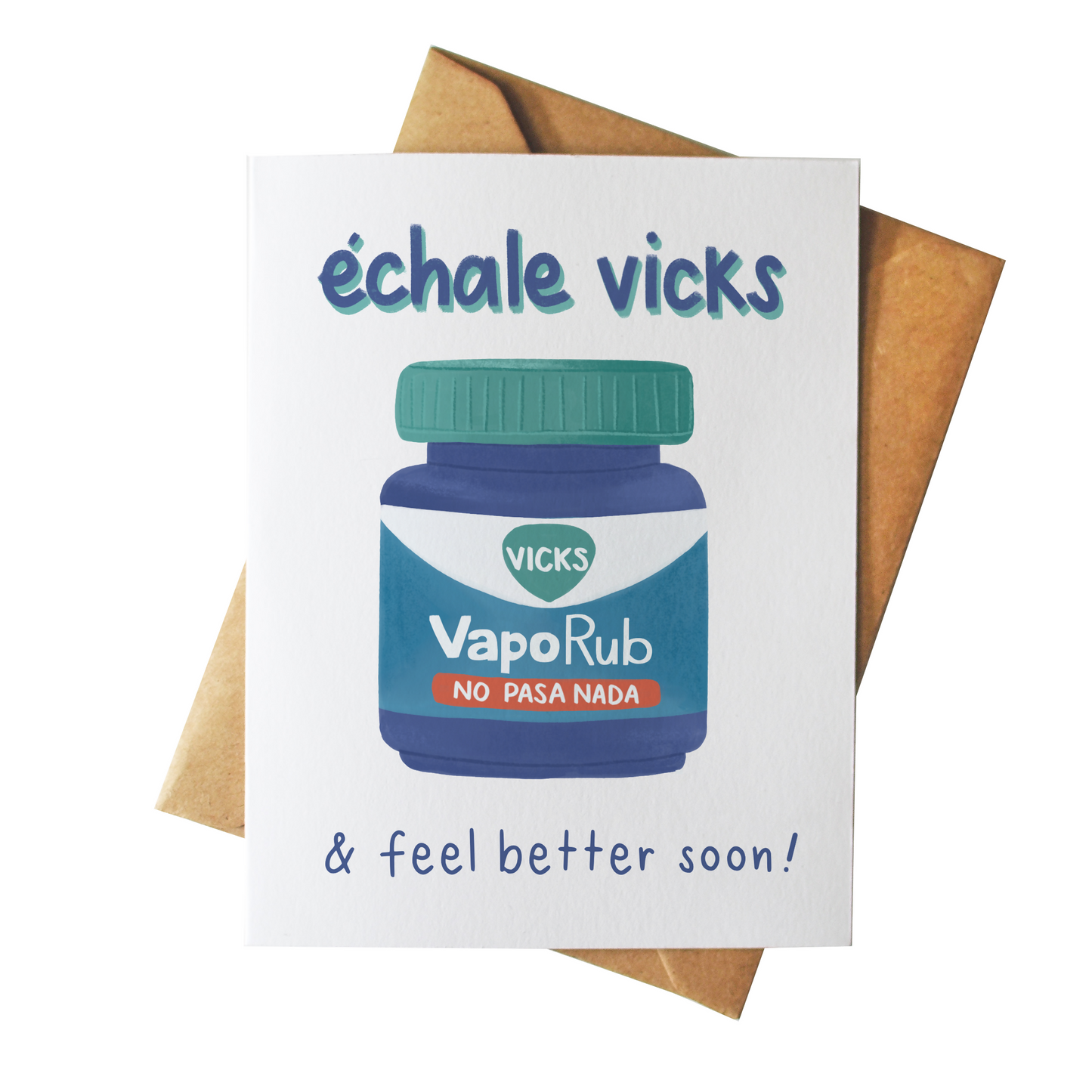 Echale Vicks Greeting Card