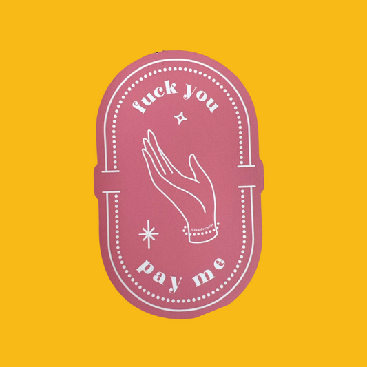 Fuck You Pay Me Magnet - Las Ofrendas