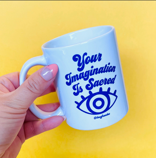 Your imagination is sacred coffee tea mug - Las Ofrendas