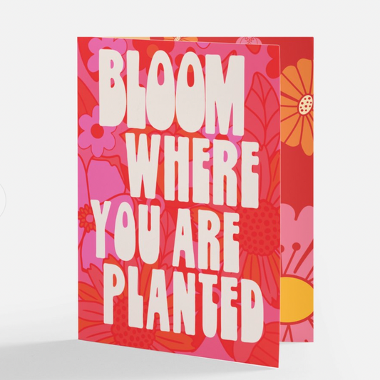 Bloom Where You Are Planted flower power Greeting Card - Las Ofrendas 