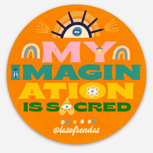 My Imagination is Sacred Sticker - Las Ofrendas 