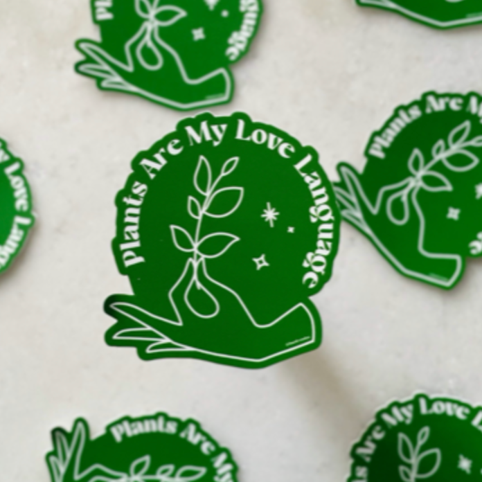 Plants Are My Love Language Sticker - Las Ofrendas
