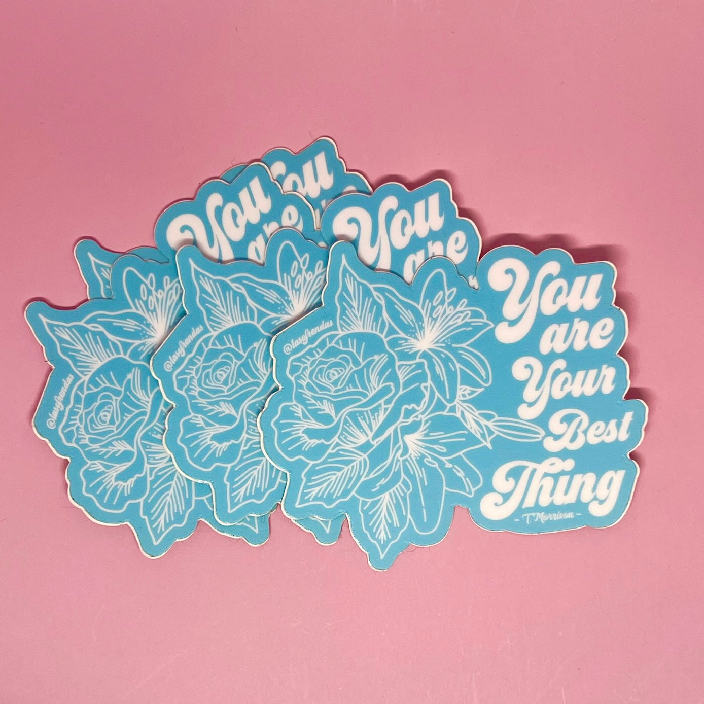 You Are Your Best Thing Sticker - Las Ofrendas