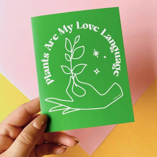 Plants Are My Love Language Greeting Card - Las Ofrendas