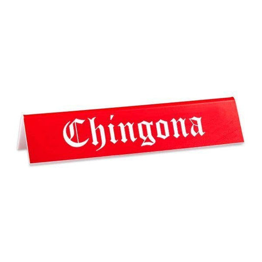 Chingona Desk Sign