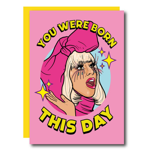 You Were Born This Day Lady Gaga Greeting Card pink and yellow birthday card