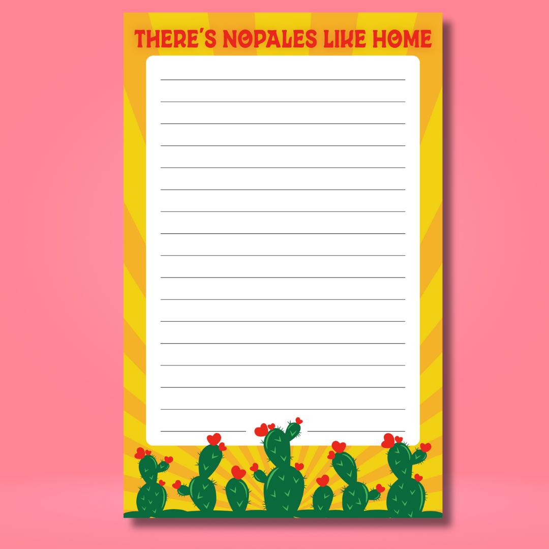There's Nopales Like Home Notepad