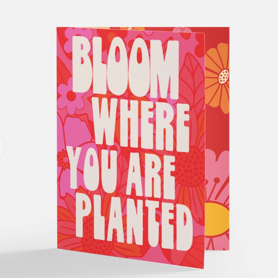 Bloom Where You Are Planted flower power Greeting Card
