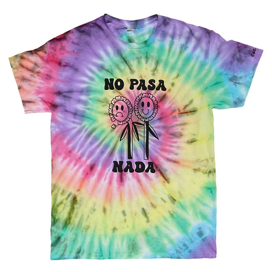 Rainbow Tie Dye Shirt with No Pasa Nada